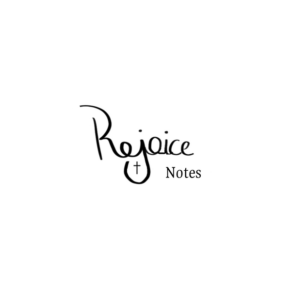 Rejoice Notes
